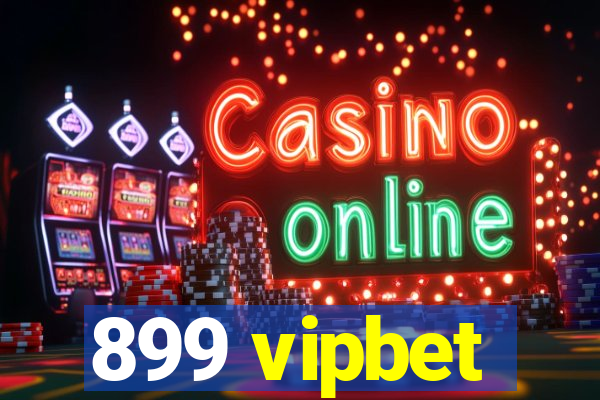 899 vipbet